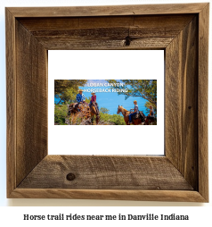 horse trail rides near me in Danville, Indiana